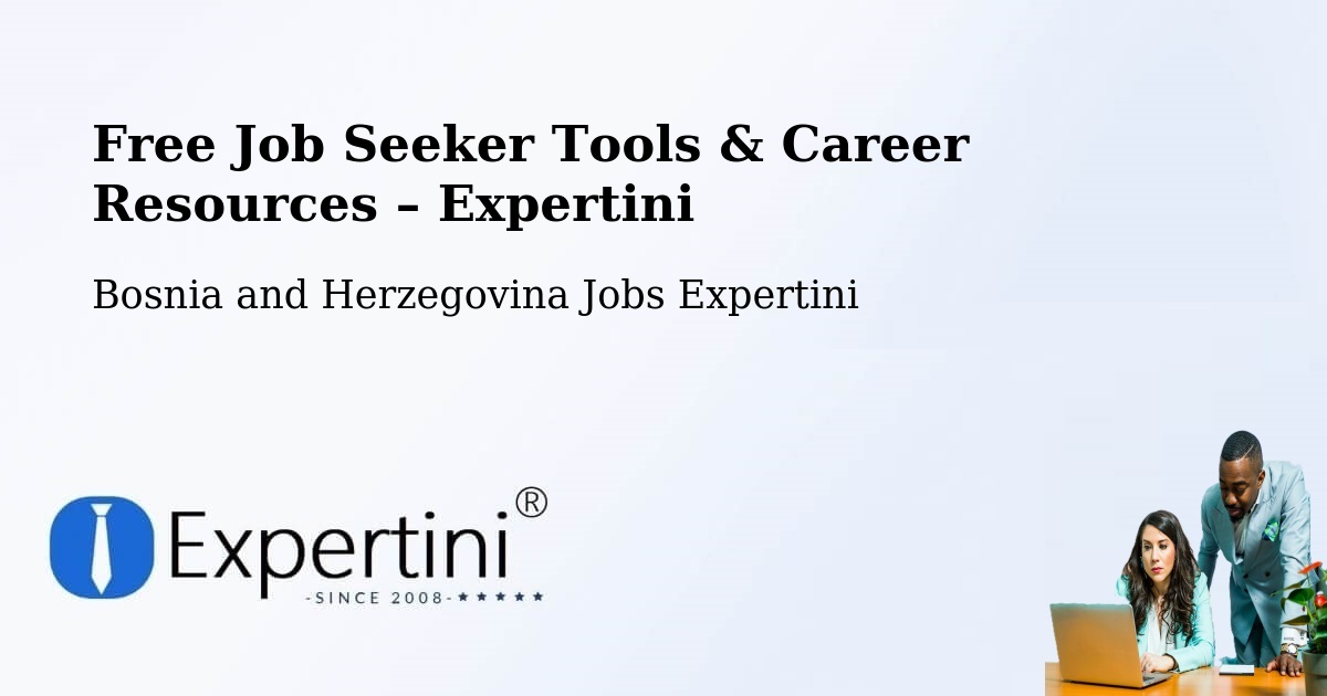 Free Job Seeker Tools & Career Resources – Sarajevo - Sarajevo, Bosnia and Herzegovina Jobs Expertini