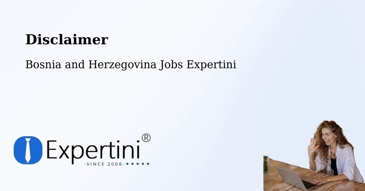Disclaimer – Sarajevo - Bosnia and Herzegovina Jobs Expertini