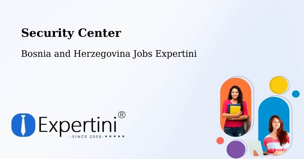 Security & Compliance – Sarajevo - Bosnia and Herzegovina Jobs Expertini